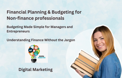 Financial Planning & Budgeting for Non-finance professionals